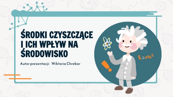 Sprawdzian Z Chemia Srodków Czystości - Wpływ środków czystości (CHEMIA) | Genially