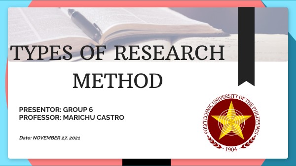 TYPES OF RESEARCH METHOD | Genially