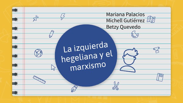 La Izquierda Hegeliana Y El Marxismo view.genially.com