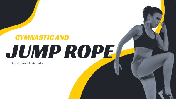 Gymnastic and Jump Rope