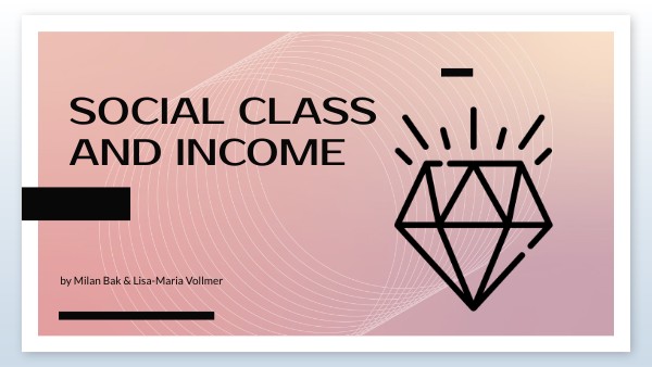 Social Class and Income | Genially