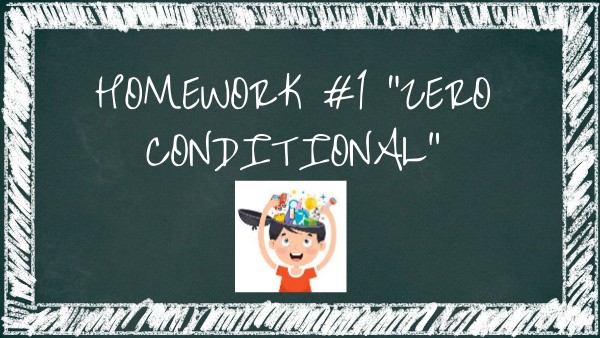 Homework 1 zero conditional | Genially