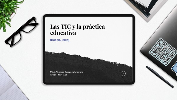 Las TIC y la práctica educativa | Genially