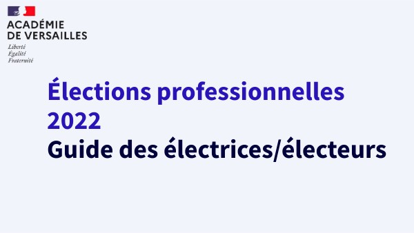 Élections professionnelles 2022 - Guide électeurs | Genially