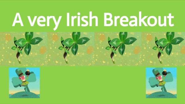 A very Irish Breakout_1 | Genially