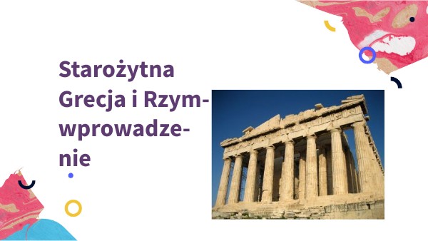 Starożytna Grecja i Rzym- wprowadzenie | Genially