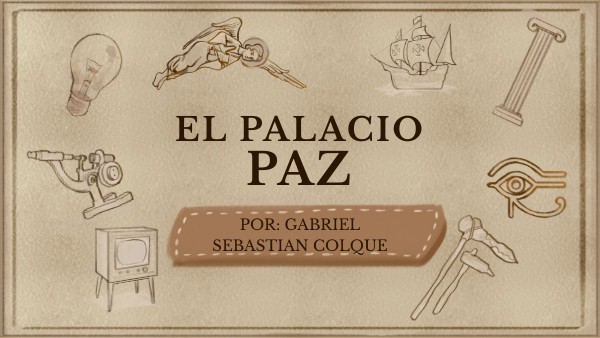 PRESENTACIÓN PALACIO PAZ | Genially
