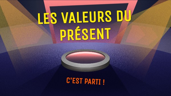 Les valeurs du présent