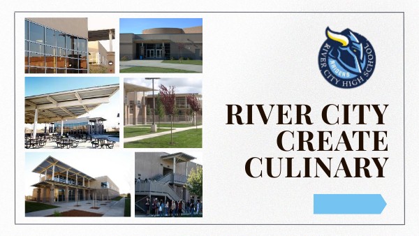 River City Culinary CTE | Genially