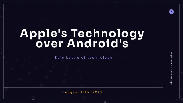 Apple's Technology over Android's | Genially