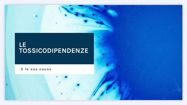 Le Tossicodipendenze