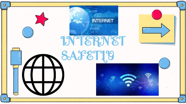 INTERNET SAFETY | Genially