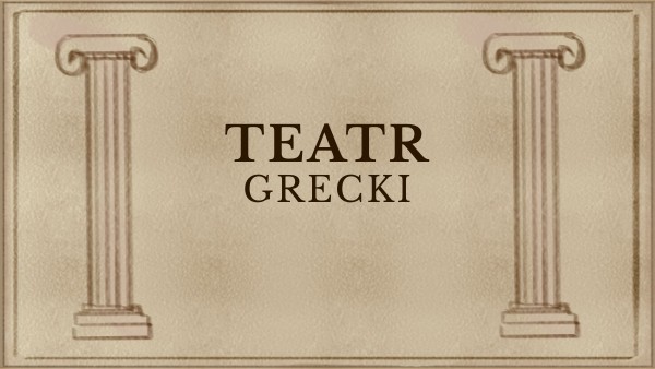 Teatr grecki | Genially