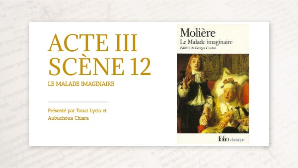 Diapo ACTE 3 SC.12 LE MALADE IMAGINAIRE | Genially