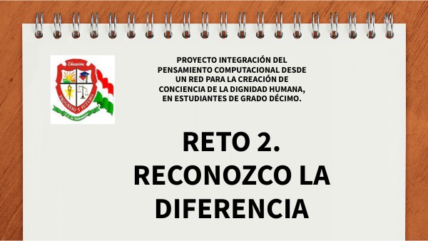 RETO 2.RECONOZCO LA DIFERENCIA