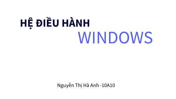 HĐH WINDOWS | Genially