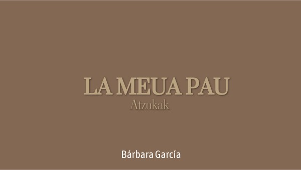 la meua pau
