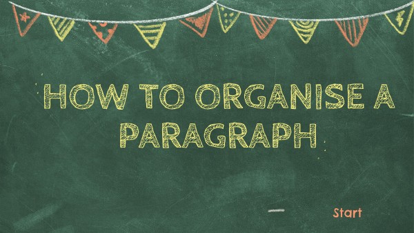 STRUCTURE A PARAGRAPH