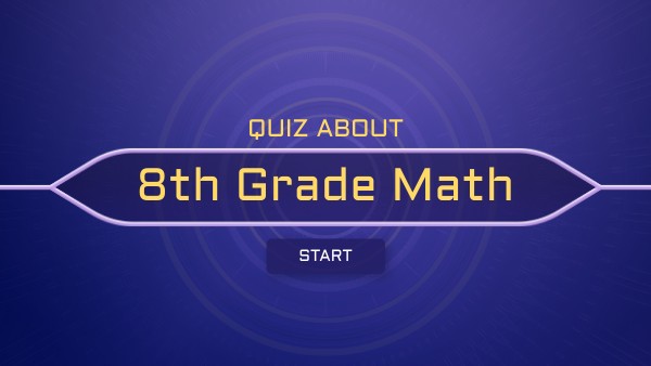 G8 Math Millionaire Quiz