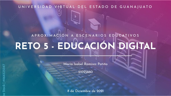RETO 5 - EDUCACIÓN DIGITAL | Genially