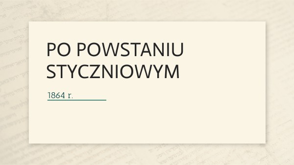 Po powstaniu styczniowym | Genially