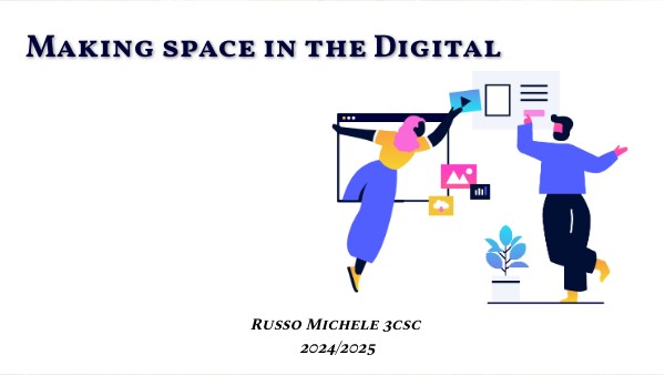Making space in the Digital