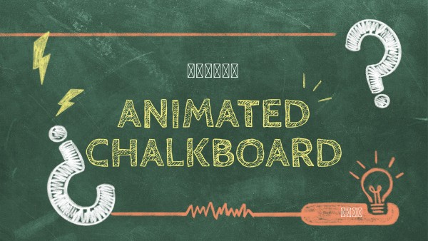 ANIMATED CHALKBOARD QUIZ