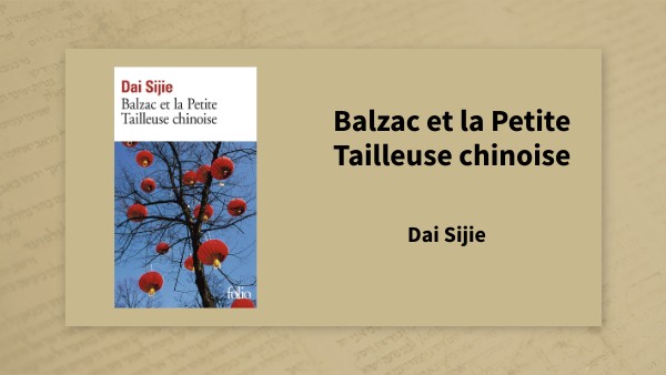 Exposé Balzac et la Petite Tailleuse chinoise | Genially