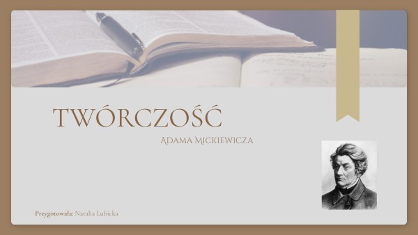 Twórczość Adama Mickiewicza | Genially