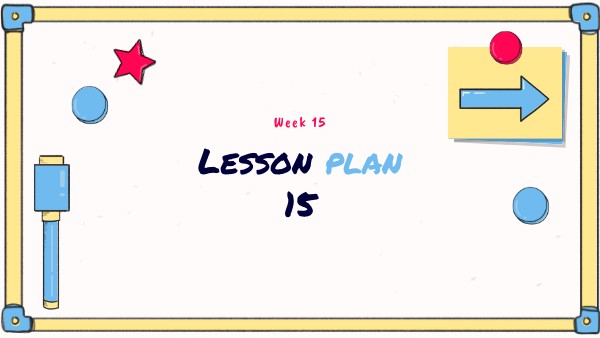 LESSON PLAN 15