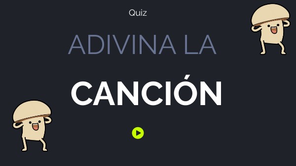 ADIVINA LA CANCIÓN