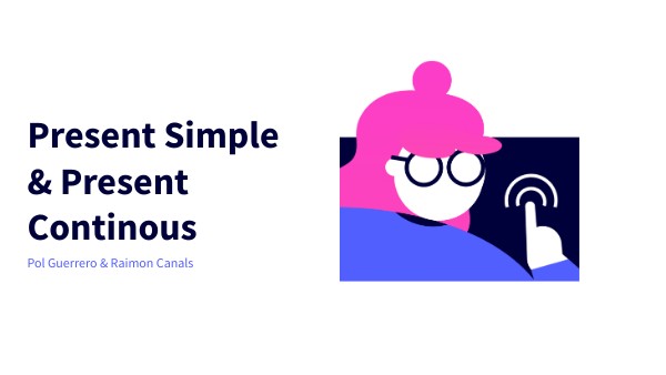 Present Simple & Present Continuous -Mini Lesson Project