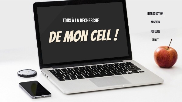Tous à la recherche de mon cell ! | Genially
