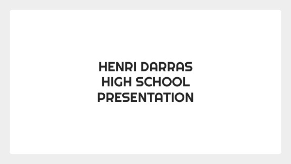 HIGH SCHOOL PRESENTATION