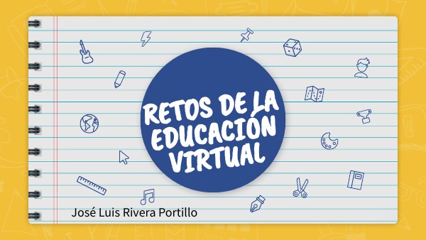 Retos de la Educación Virtual | Genially