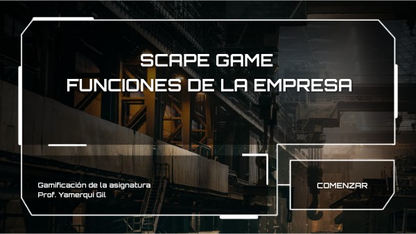SCAPE GAME FUNCIONES DE LA EMPRESA | Genially
