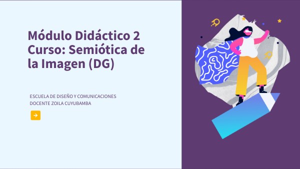 Copia - MÓDULO DIDÁCTICO 2 SEMIOTICA DG | Genially
