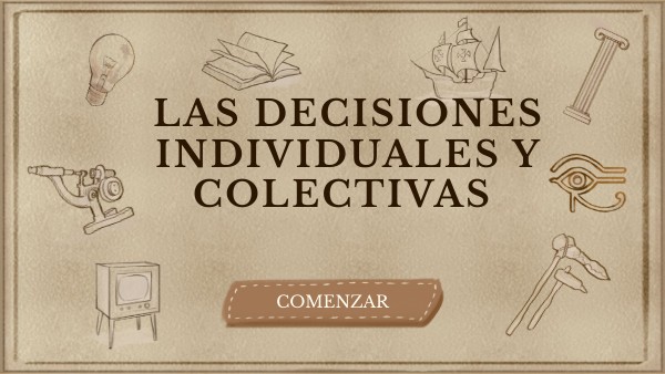 Las decisiones individuales y colectivas