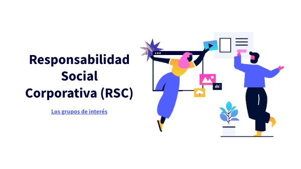 Responsabilidad Social Corporativa (RSC) | Genially