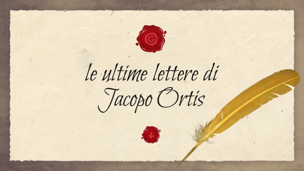 Riassunto Ultime Lettere Di Jacopo Ortis ULTIME LETTERE DI JACOPO ORTIS | Genially