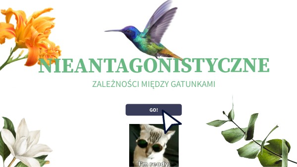 Nieantagonistyczne zależności między gatunkami | Genially