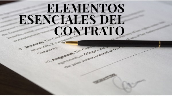 ELEMENTOS ESENCIALES DEL CONTRATO | Genially