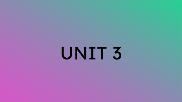 Unit 3