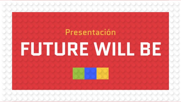 FUTURE WILL BE | Genially