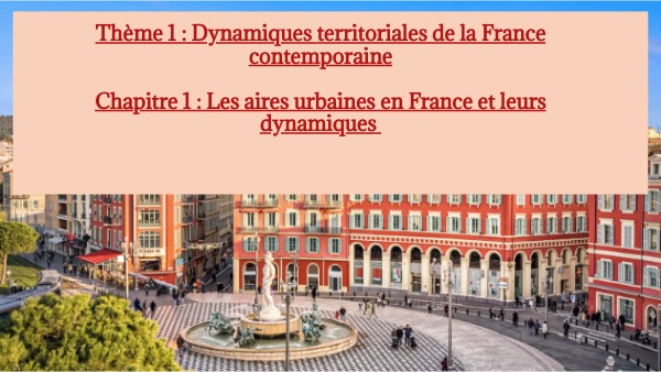 Les aires urbaines en France et leurs dynamiques (CHAP 1, Géo, 3ème