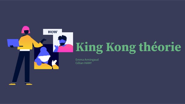 King kong theorie