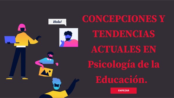 Concepciones y Tendencias Actuales en Psicología de la Educación