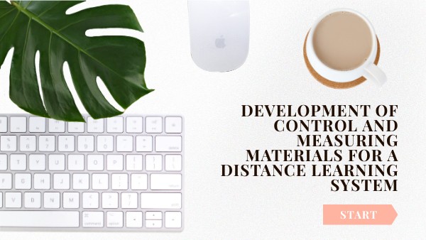 Development of control and measuring materials for a distance learning ...
