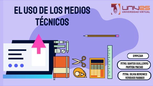 El uso de los medios técnicos