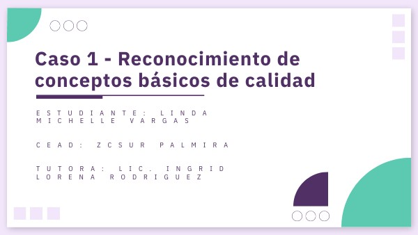 CASO 1 - RECONOCIMIENTO CONCEPTOS BASICOS DE CALIDAD | Genially